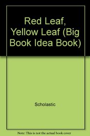Red Leaf, Yellow Leaf (Big Book Idea Book)