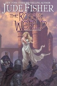 The Rose of the World (Fool's Gold, Book 3)