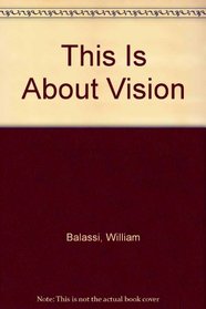 This Is About Vision