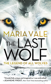The Last Wolf (Legend of All Wolves, Bk 1)