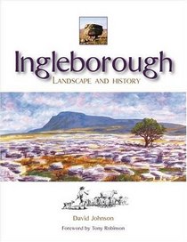 Ingleborough: Landscape and History