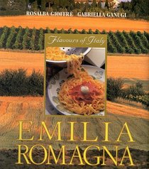 Flavors of Italy Emilia Romagna (Flavours of Italy)