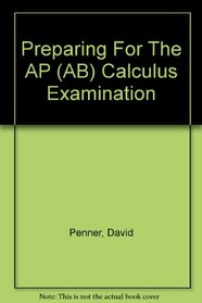 Preparing For The AP (AB) Calculus Examination
