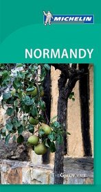 Michelin Green Guide Normandy, 6e (Michelin Green Guide: Normandy English Edition)