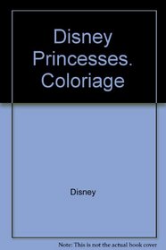 Coloriage Disney Princesses, tome 2