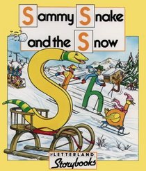 Sammy Snake and the Snow (Letterland Storybooks)