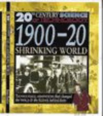 1900-20 Shrinking World (20th Century Science)