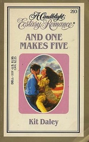 And One Makes Five (Candlelight Ecstasy Romance, No 293)