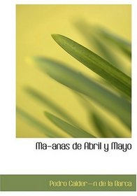Ma-anas de Abril y Mayo (Large Print Edition) (Spanish Edition)