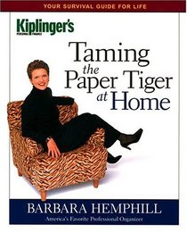 Taming the Paper Tiger at Home (Kiplinger's Personal Finance Guides)