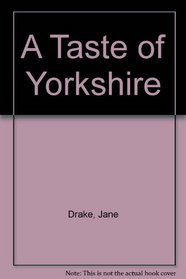 A Taste of Yorkshire