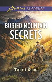 Buried Mountain Secrets (Love Inspired Suspense, No 737)