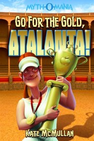 Go for the Gold, Atalanta! (Myth-O-Mania)