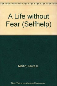 A Life Without Fear