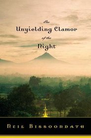 The Unyielding Clamor of the Night: A Novel