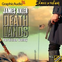 Deathlands # 76 - Perdition Valley (Deathlands)