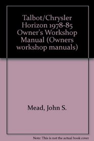 Talbot/Chrysler Horizon 1978-85 Owner's Workshop Manual
