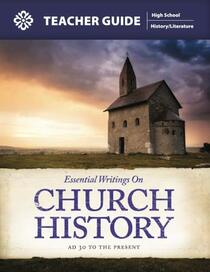 Essential Writings on Church History: Teacher Guide