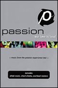 Passion - Our Love Is Loud: Worship Together