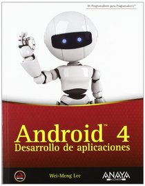 Android 4: Desarrollo De Aplicaciones / Application Development (Spanish Edition)