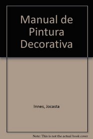 Manual de Pintura Decorativa (Spanish Edition)
