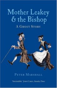 Mother Leakey and the Bishop: A Ghost Story