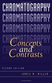 Chromatography : Concepts and Contrasts