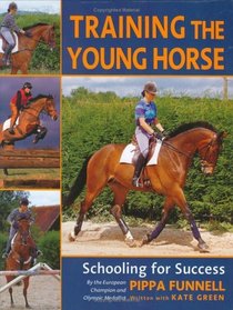 Training the Young Horse: Schooling for Success