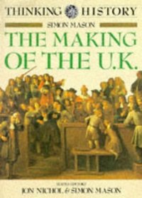 The Making of the U.K. (Thinking History)