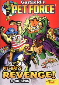 Pie-Rat's Revenge!  Garfield's Pet Force, Book 2
