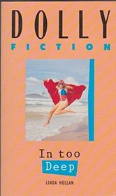 In Too Deep (Dolly Fiction, number 7)