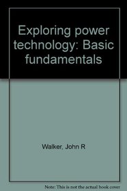 Exploring power technology: Basic fundamentals
