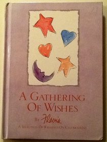 A Gathering of Wishes: A Selection of Writings on Celebrations