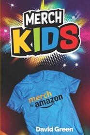 Merch Kids: Helping Kids Use Merch By Amazon