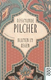 Blumen in Regen (Flowers in the Rain and Other Stories) (German Edition)