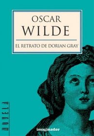 El Retrato De Dorian Gray / The Picture of Dorian Gray
