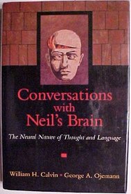 Conversations With Neil's Brain: The Neural Nature of Thought and Language