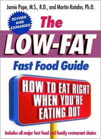The Low-Fat Fast Food Guide (2nd Edition)