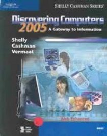 Discovering Computers 2005: A Gateway to Information, Brief