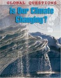 Is Our Climate Changing? (Global Questions)