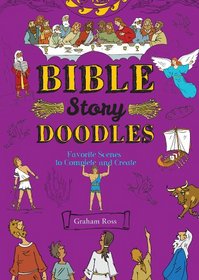 Bible-Story Doodles: Favorite Scenes to Complete and Create