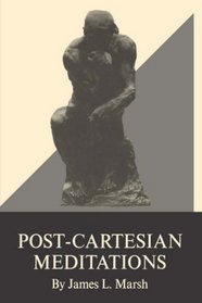 Post-Cartesian Meditations: An Essay in Dialectical Phenomenology