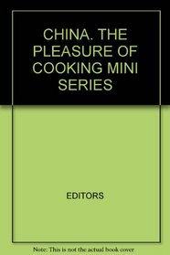 China. The Pleasure of Cooking Mini Series