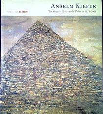 Anselm Kiefer: The Seven Heavenly Palaces