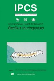 Bacillus Thuringiensis: Environmental Health Criteria Series No. 217