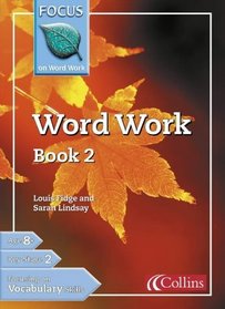 Word Work: Bk. 2 (Focus on Word Work)