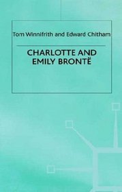 Charlotte and Emily Bronte: Literary Lives (Literary Lives)