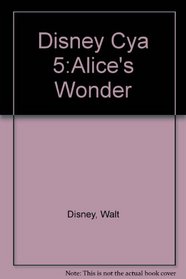 Disney Cya 5:Alice's Wonder