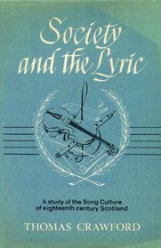 Society and the Lyric: A Study of the Song Culture of Eighteenth-Century Scotland