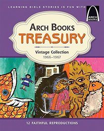 <p>Arch Books Treasury Vintage Collection: 1966?1967</p> <p> </p>